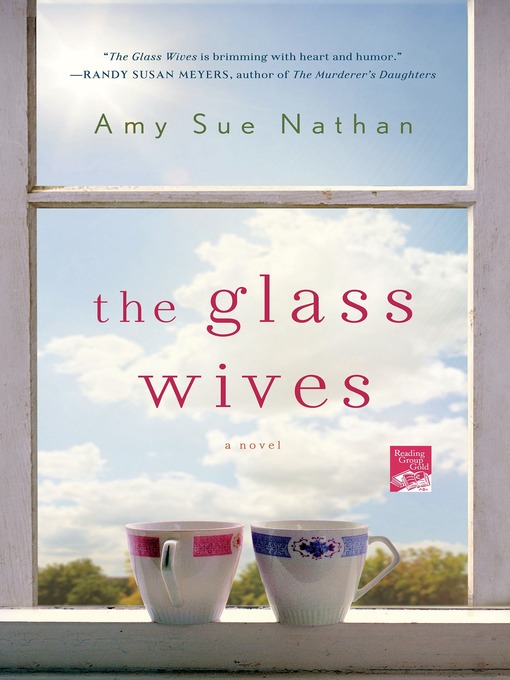 Title details for The Glass Wives by Amy Sue Nathan - Wait list